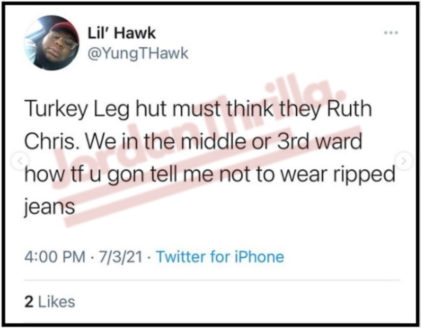 Is Houston Restaurant Turkey Leg Hut's New Dress Code Racist?. People react to Turkey Leg Hut's racist dress code.