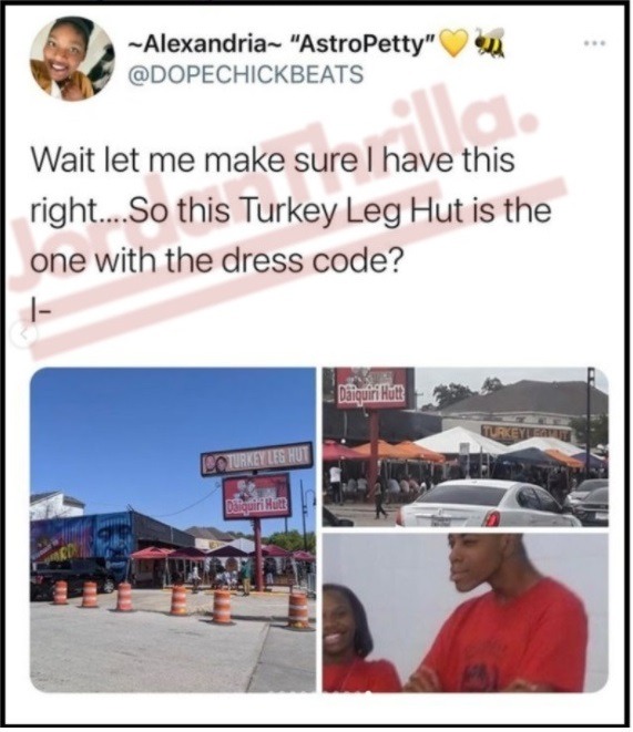 Is Houston Restaurant Turkey Leg Hut's New Dress Code Racist?. People react to Turkey Leg Hut's racist dress code.