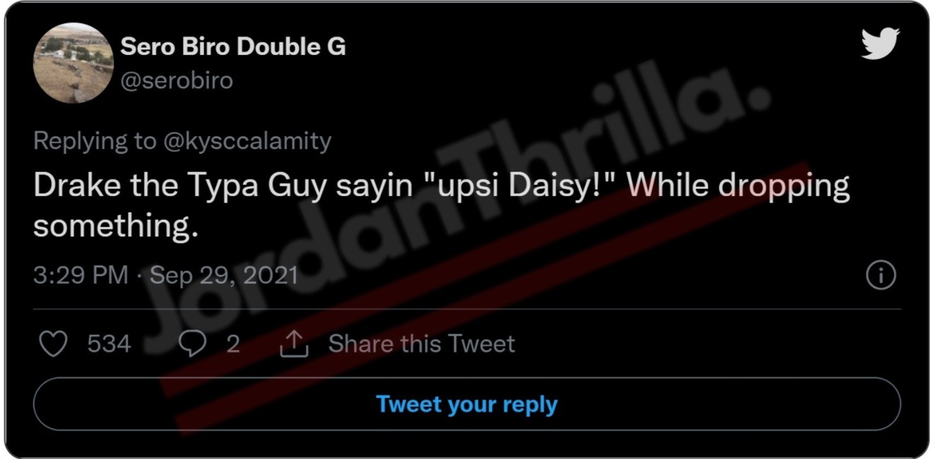 The reason why a 'Drake The Type of Guy' Twitter Trend is going Viral in 2021. The best 'Drake The Typa guy' tweets in 2021