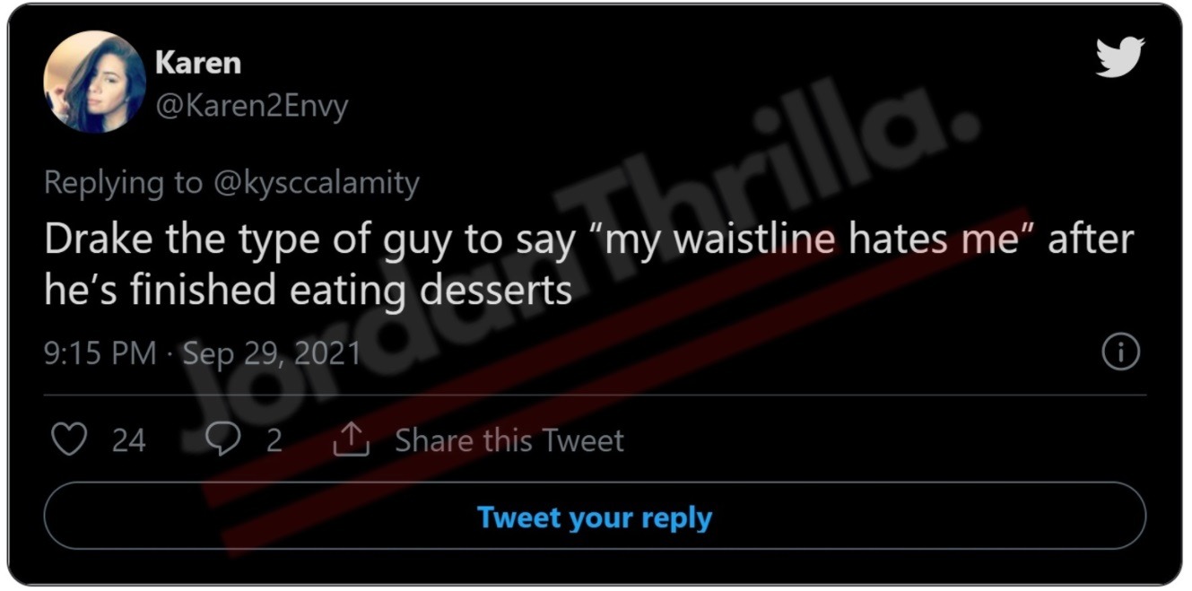 The reason why a 'Drake The Type of Guy' Twitter Trend is going Viral in 2021. The best 'Drake The Typa guy' tweets in 2021