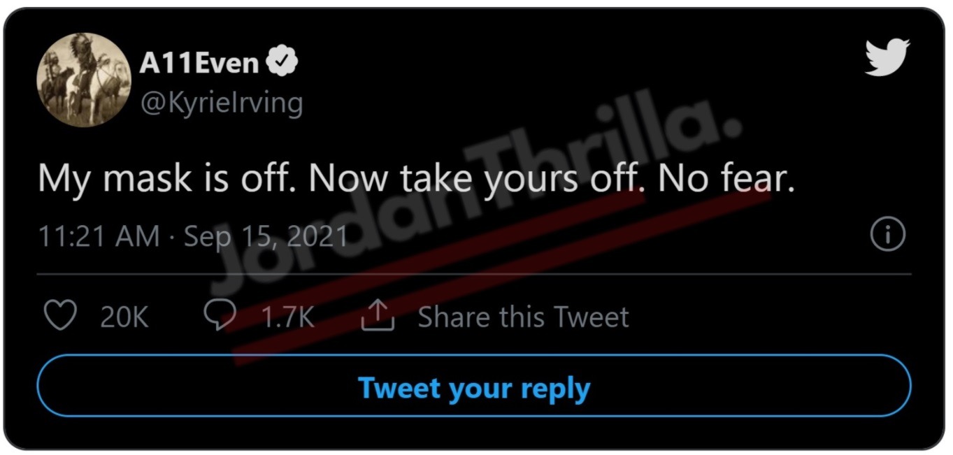 Did Kyrie Irving Tell People Not To Wear a Mask for COVID-19? Here is the Possible Real Meaning Behind Kyrie Irving's 'Mask Off' Tweet. Kyrie Irving saying 'my mask is off, now take yours off'.